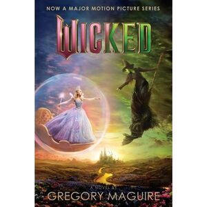 Wicked [Movie Tie-In #2]: The Life and Times of the Wicked Witch of the West --